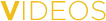 videos